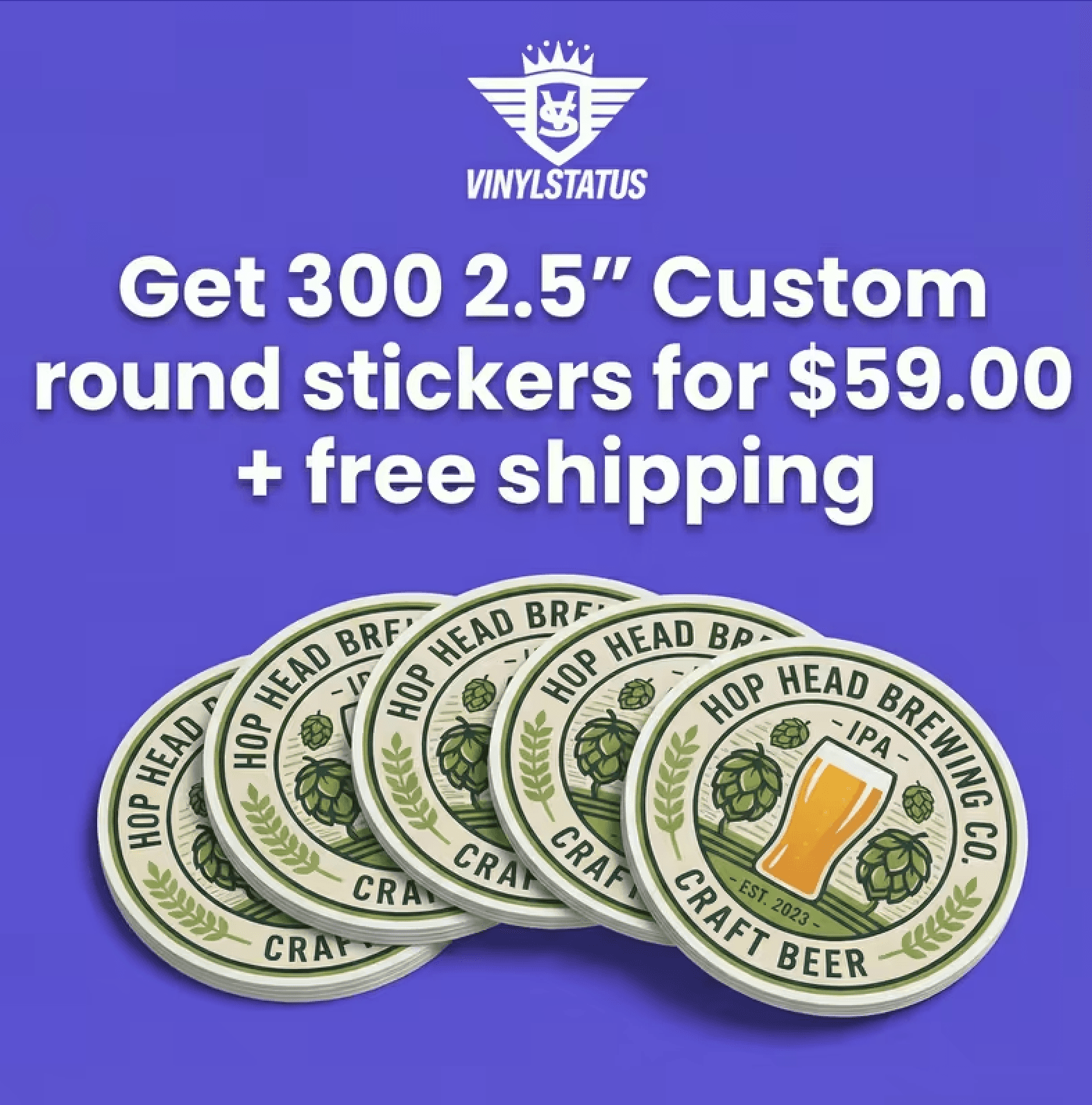 300 2.5" Custom round stickers for $59.00